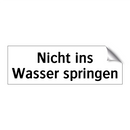 Nicht ins Wasser springen