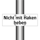Nicht mit Haken heben