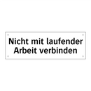 Nicht mit laufender Arbeit verbinden