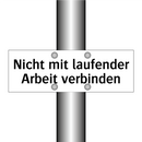Nicht mit laufender Arbeit verbinden
