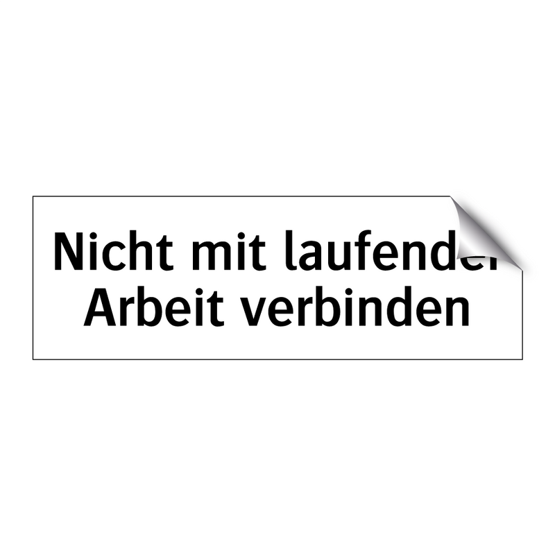 Nicht mit laufender Arbeit verbinden