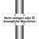 Nicht reinigen oder Öl bewegliche Maschinen