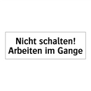 Nicht schalten! Arbeiten im Gange