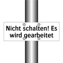 Nicht schalten! Es wird gearbeitet