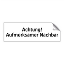 Achtung! Aufmerksamer Nachbar