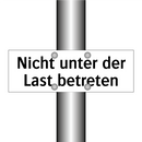 Nicht unter der Last betreten