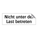 Nicht unter der Last betreten