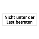 Nicht unter der Last betreten