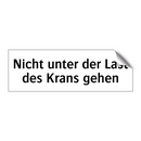 Nicht unter der Last des Krans gehen