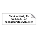 Nicht zulässig für Freihand- und handgeführtes Schleifen
