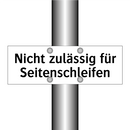 Nicht zulässig für Seitenschleifen