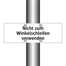 Nicht zum Winkelschleifen verwenden