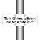 Nicht öffnen, während die Maschine läuft