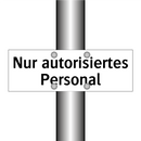 Nur autorisiertes Personal