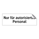 Nur für autorisiertes Personal