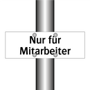 Nur für Mitarbeiter