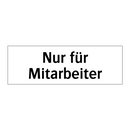Nur für Mitarbeiter