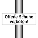 Offene Schuhe verboten!