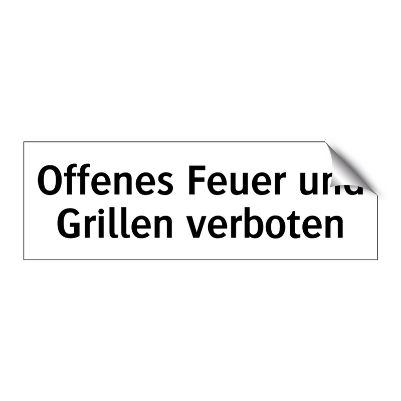 Offenes Feuer und Grillen verboten
