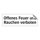 Offenes Feuer und Rauchen verboten