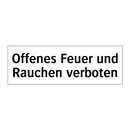 Offenes Feuer und Rauchen verboten