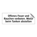Offenes Feuer und Rauchen verboten. Motor beim Tanken abstellen