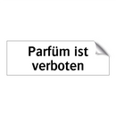Parfüm ist verboten