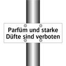 Parfüm und starke Düfte sind verboten