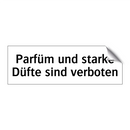 Parfüm und starke Düfte sind verboten