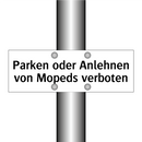 Parken oder Anlehnen von Mopeds verboten