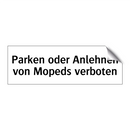 Parken oder Anlehnen von Mopeds verboten