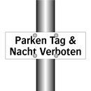 Parken Tag & Nacht Verboten
