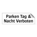 Parken Tag & Nacht Verboten