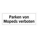 Parken von Mopeds verboten