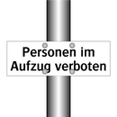 Personen im Aufzug verboten