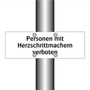 Personen mit Herzschrittmachern verboten