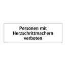 Personen mit Herzschrittmachern verboten