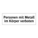 Personen mit Metall im Körper verboten