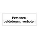 Personen- beförderung verboten