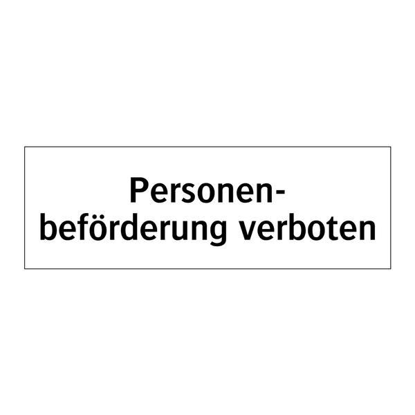 Personen- beförderung verboten