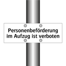 Personenbeförderung im Aufzug ist verboten