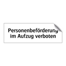 Personenbeförderung im Aufzug verboten