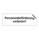 Personenbeförderung verboten!