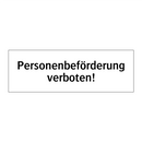 Personenbeförderung verboten!