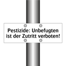 Pestizide: Unbefugten ist der Zutritt verboten!