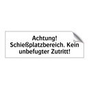 Achtung! Schießplatzbereich. Kein unbefugter Zutritt!