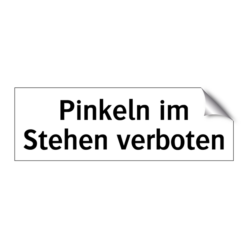 Pinkeln im Stehen verboten