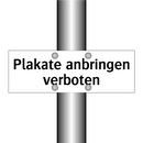 Plakate anbringen verboten