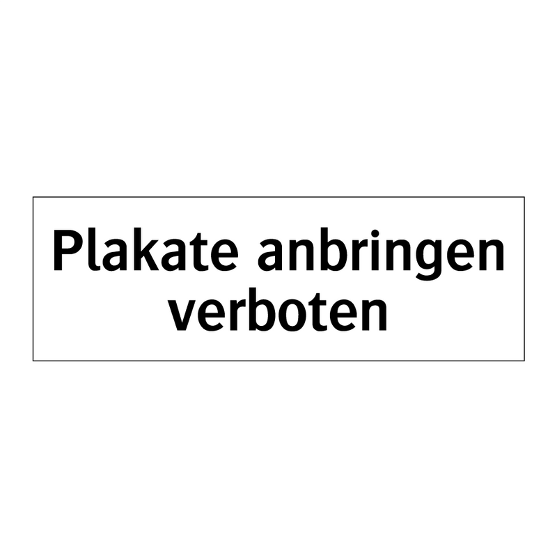Plakate anbringen verboten