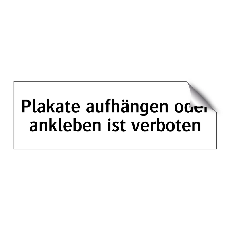 Plakate aufhängen oder ankleben ist verboten